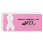 Republican Health Care - Don't get sick rack cards