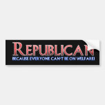 Republican, Not On Welfare Bumper Stickers