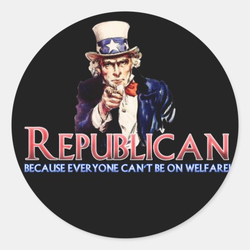 Republican, Not On Welfare Round Stickers