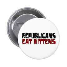 Republicans Eat Kittens Button