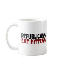 Republicans Eat Kittens Coffee Mug