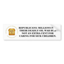REPUBLICANS: MILLIONS FOR THEIR OIL WAR