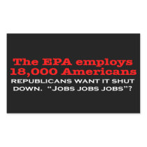 Republicans Want to Shut Down the EPA? Rectangular Sticker