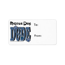 Rescue Dog DUDE Address Label
