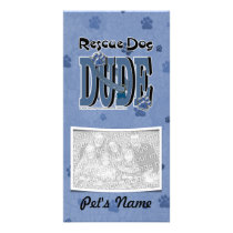 Rescue Dog DUDE Photo Card Template
