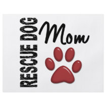 Rescue Dog Mom 2