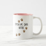 Rescue Dog Mom Mug