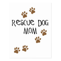 Rescue Dog Mom Postcard