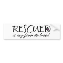 Rescued Is My Favourite Breed
