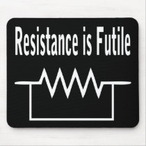 Resistance is Futile