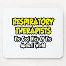 Resp. Therapists...Cool Kids of Med World Mouse Pad