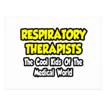 Resp. Therapists...Cool Kids of Med World Postcard