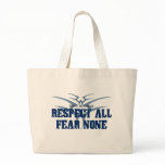 Respect All Fear None Canvas Bag