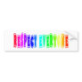 Respect Everyone Bumper Sticker.