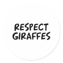 Respect Giraffes Round Stickers