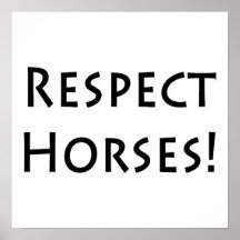 Respect Horses Poster