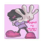 Respect My Cute magnets