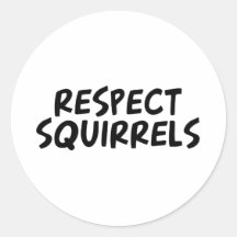 Respect Squirrels Sticker
