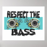 Respect The Bass Print
