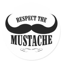 Respect The Moustache $9.95 Stickers (20 pack)