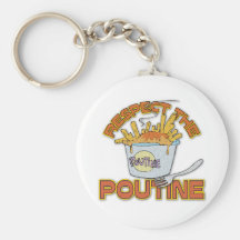 Respect The Poutine Keychain