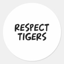 Respect Tigers Stickers