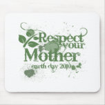 Respect your mother earth day 2010 think green mouse pad