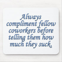 Respected and Admired by Coworkers