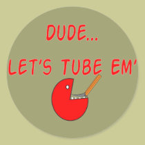 Respiratory Therapist "Dude Let's Tube Em'" Gifts stickers