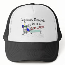 Respiratory Therapists do it in Trendelenburg Trucker Hat