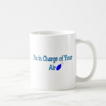 Respiratory Therapy Gifts "In charge of your air" Coffee Mugs