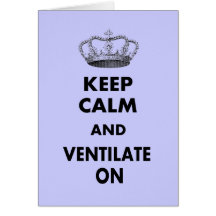 Respiratory Therapy Gifts "Keep Calm and..." Greeting Card