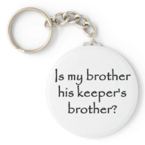 responsibility-is-my-brother-his-keepers-brother keychain
