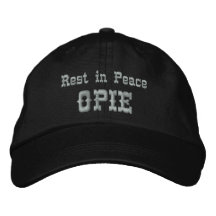 Rest in Peace Opie Embroidered Baseball Caps