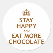 Restez heureux et mangez de plus de chocolat autocollants