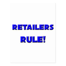 Retailers Rule! Post Cards