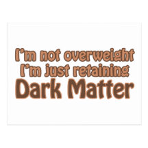 Retaining Dark Matter Post Cards
