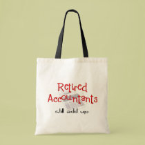 Retired Accountants "Still Add Up" bags