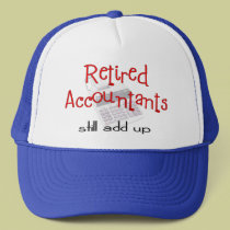 Retired Accountants "Still Add Up" hats