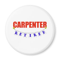RETIRED CARPENTER FRIDGE MAGNETS