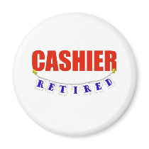 RETIRED CASHIER FRIDGE MAGNETS