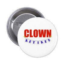 RETIRED CLOWN BUTTON