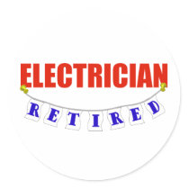 RETIRED ELECTRICIAN ROUND STICKERS
