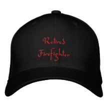 Retired Firefighter Embroidered Hat