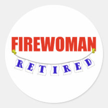 RETIRED FIREWOMAN ROUND STICKER