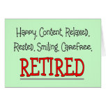 "RETIRED- Happy, Carefree, Relax"...Funny Card