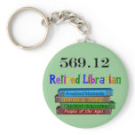 Retired Librarian 569.0 (Dewey Decimal System) keychains