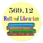 Retired Librarian 569.0 (Dewey Decimal System) stickers