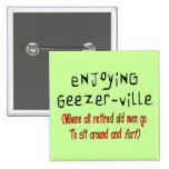 Retired Mens T-Shirts & Gifts "Geezer-Ville" Buttons