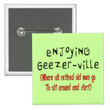 Retired Mens T-Shirts & Gifts "Geezer-Ville" Buttons